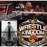 Wrestle Kingdom 14 | WWE TLC | Wrestling News Round Up #18