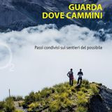 Dario Sorgato "Guarda dove cammini"