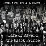 14 - Life of Edward the Black Prince by Louise Creighton