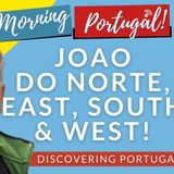 João do Norte, South, East & West on Good Morning Portugal!