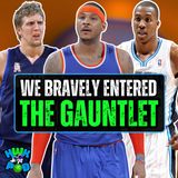 We Bravely Entered The NBA Gauntlet