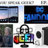 Episode 47 (DC Fandome 2, The Walking Dead Season 11, Microsoft Surface Duo, Xbox Series X & S and more)