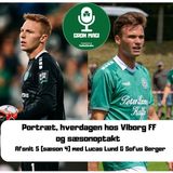 Viborg FF-profiler: Lucas Lund og Sofus Berger / Portræt, hverdagen hos VFF og sæsonoptakt