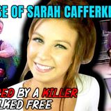 Murdered by a Killer that Walked Free _ The Case of Sarah Cafferkey