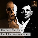 The Devil You Know: The John Hoskins Murders