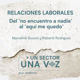 S4 X E02. Relaciones laborales: del 'no encuentro a nadie' al 'aquí me quedo'