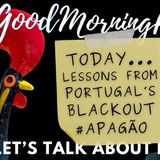 Lessons from Portugal's BLACKOUT on Good Morning Portugal! #apagao