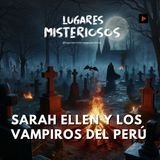 Sarah Ellen y otros vampiros del Perú