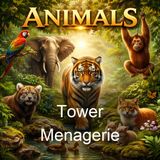 Tower Menagerie - Edward Turner Bennett