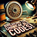 Breaking the Unbreakable: History’s Most Famous Cracked Codes!