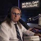 No Bull UAP Disclosure With Richard Beckwith  Major Rebroadcast