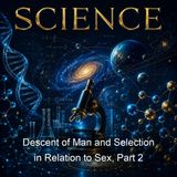 Descent of Man and Selection in Relation to Sex Part 2 - Charles Darwin - Part 2
