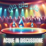 Glu glu glu - Acque in discussione