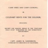 Camp fires and camp cooking  Or, Culinary hints for the soldier including