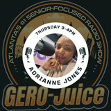 GERO-JUICE 8-4-22- Listen to Retired Educator and Consultant, Dr. Joy Killum