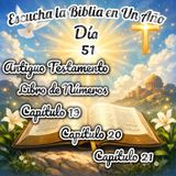 Escucha la Biblia en un año - Día 51