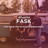 FASK: Una band che fa musica piacevolina