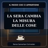 Extra – La sera cambia la misura delle cose