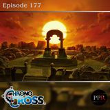 I Will Find You...Sometime, Somewhere... | Chrono Cross (Ep. 177)