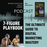 7-Figure Playbook: The Ultimate Guide to Digital Marketing Mastery