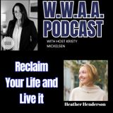 Reclaim Your Life and Live It