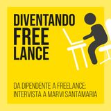 Da dipendente a freelance: intervista a Marvi Santamaria