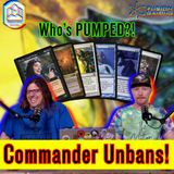 Commander Cookout Podcast, Ep 489 - Crazy Commander Unbannings