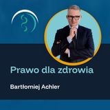 PDZ#26 Co lex szarlatan oznacza dla placówek medycznych?