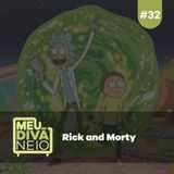 32 - Rick and Morty