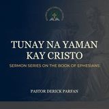 Ephesians 1:11-14 • Tinatakan ng Espiritu (preached by Derick Parfan)