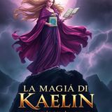 La Magia di Kaelin: l'eredità delle streghe