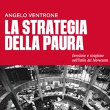 Angelo Ventrone "La strategia della paura"