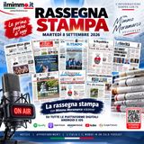 Rassegna Stampa di oggi – 8 settembre 2026 | Mimmo Moramarco
