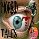 Morbid Tales Part 2 | Interview with Allan Pacheco