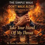 Episode 24 - Take Your Hand Off My Throat