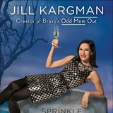 Jill Kargman Sprinkle Glitter On My Grave