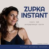 O życiu w trybie instant