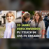 Seit 1991 vermisst: Eine Mutter erkennt sie im TV-Studio