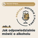 Jak odpowiedzialnie mówić o alkoholu