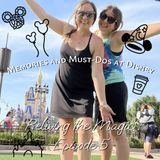 Memories and Must-Dos at Disney