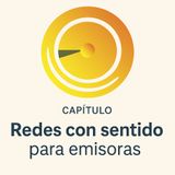 Redes con sentido: tu emisora comunitaria en clave digital