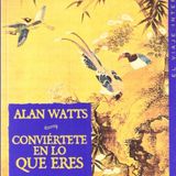 (Resumen) Conviertete en lo que eres_ el camino haci - Alan Watts