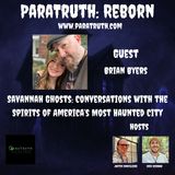 Savannah Ghosts: Conversations With The Spirits of Americas Most Haunted City w/Brian Byers