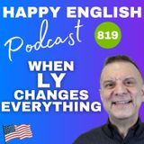 819 - When LY Changes Everything