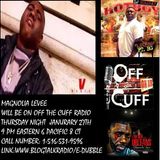 OFF THE CUFF RADIO- THE MAGNOLIA LEVEE EPISODE #460