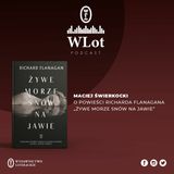 WLot 25 - Maciej Świerkocki o "Żywym morzu..." Flanagana