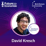 Economics is a way the world functions as a whole // David Kresch // Future Economist - Ep. #13