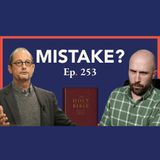 Episode 253: A Problem for Bart Ehrman