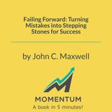 How To Weaponize Your Failures (John C. Maxwell)
