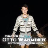 S8, Chapter 1: Otto Warmbier